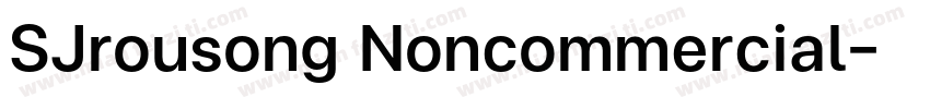 SJrousong Noncommercial字体转换